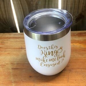 Does This Ring Make Me Look Engaged Stainless Steel Insulated Wine Tumbler & Lid